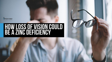 How Loss Of Vision Could Be A Zinc Deficiency