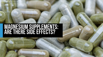 Magnesium Supplements: Are there side effects?