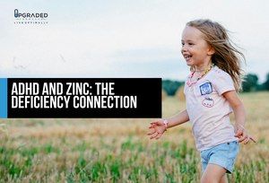 ADHD and Zinc: The Deficiency Connection