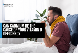 Can Cadmium Be The Cause of Your Vitamin D Deficiency?
