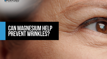 Can Magnesium Help Prevent Wrinkles?
