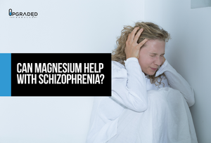 Can Magnesium Help With Schizophrenia?