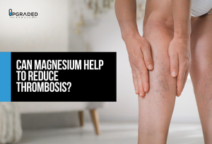 Can Magnesium Help To Reduce Thrombosis?