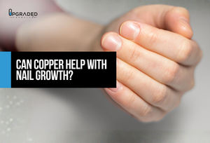 Can Copper Help With Nail Growth?
