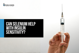 Can Selenium Help With Insulin Sensitivity?