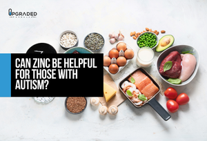 Can Zinc Be Helpful For Those With Autism?