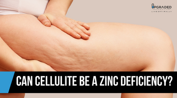 Can cellulite be a zinc deficiency?