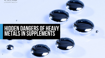 Hidden Dangers of Heavy Metals in Supplements