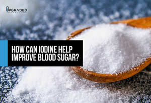 How Can Iodine Help Improve Blood Sugar?