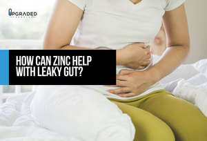 How Can Zinc Help With Leaky Gut?