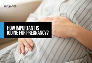 How Important Is Iodine For Pregnancy?