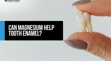 Can Magnesium Help Tooth Enamel?