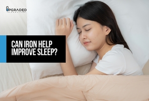 Can Iron Help Improve Sleep?