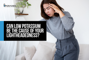Can Low Potassium Be The Cause Of Your Lightheadedness?