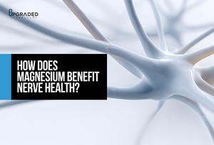 How Does Magnesium Benefit Nerve Health?