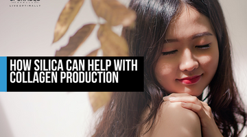 How Silica Can Help With Collagen Production