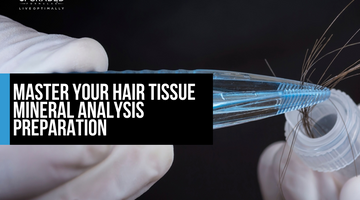 Master Your Hair Tissue Mineral Analysis Preparation