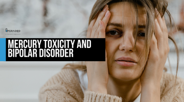 Mercury Toxicity and Bipolar disorder