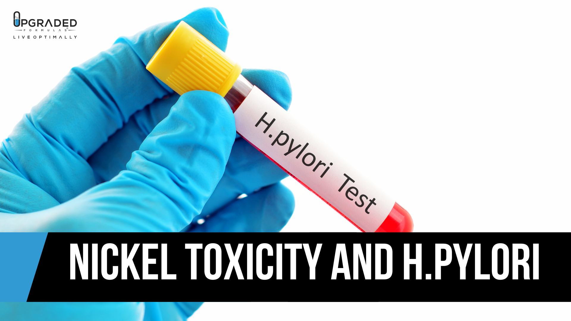 H.Pylori and Nickel Toxicity Upgraded Formulas®