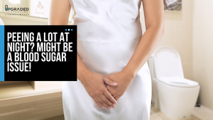 Peeing a lot at night? Might be a blood sugar issue!