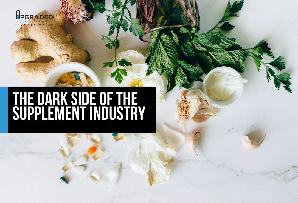 Supplement Practices The Dark Truth Upgraded Formulas®
