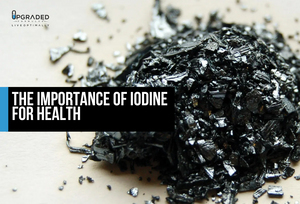 The Importance of Iodine for Health