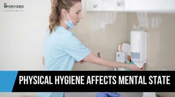 Physical Hygiene Affects Mental State