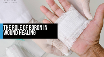 The Role of Boron in Wound Healing