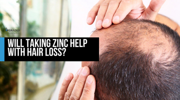 Will taking Zinc help with Hair Loss